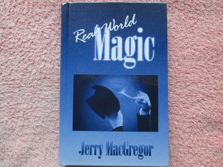 Real World Magic By Jerry Macgregor - Close Up Magic Book - Rare