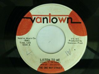 Rare Canadian 45 By The One Way Street " Listen To Me ".  (vancouver)