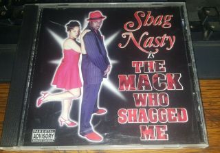 Shag Nasty - The Mack Who Shagged Me Rare Bay Area G - Funk Rap Suga 4 - Tay