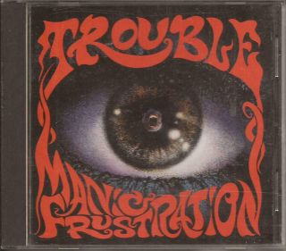 Trouble Manic Frustration Cd Rare Doom Metal Def American Press 1992