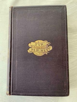 Rare 1870 Western Tourist Guide Old West Indians Pacific Railroad Mormons Stage