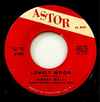 Johnny Wells Lonely Moon Astor 45 Rare R&b Popcorn Mp3