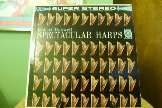 Robert Maxwell - Spectacular Harps - Mgm Se3836 Stereo Lp - Rare - Strong Vg,