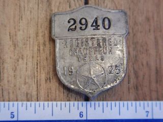 Antique 1925 State Of Texas Chauffeur License Badge 2940