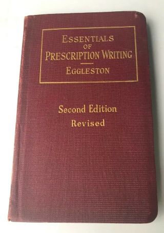Essentials Of Prescription Writing Eggleston Antique 1918 Book Pharmacy Doctor