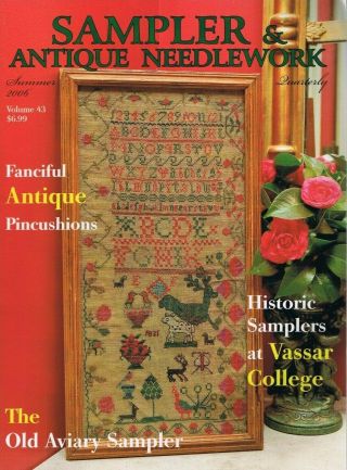 Sampler & Antique Needlework Quarterly Vol 43 Summer 2006