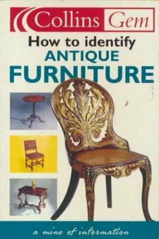 How To Identify Antique Furniture By Anon Book The Fast