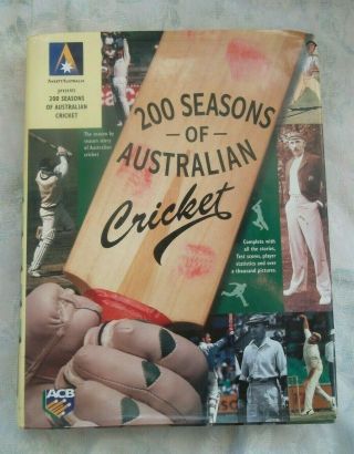 200 Seasons Of Australian Cricket Hardcover 1997 Rare Book