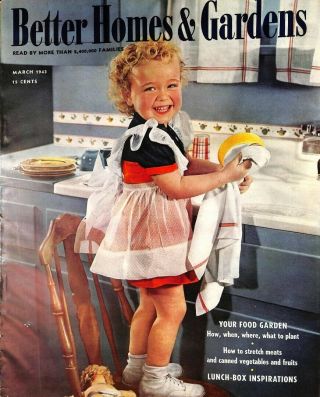 Better Homes And Gardens,  March 1943