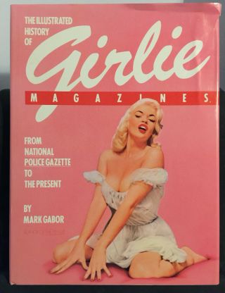 Rare The Illustrated History Of Girlie Magazines Hb 1st Print 1984 Betty Page