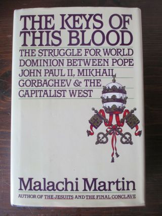 The Keys Of This Blood By Malachi Martin 1st Edition Rare History
