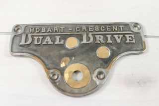 Hobart Mixer Crescent Dual Drive Heavy Brass Plaque Nameplate Antique Parts