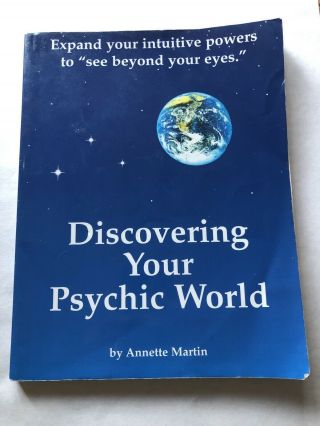 Discovering Your Psychic World Annette Martin Out Of Print Rare