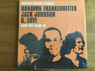 Donavon Frankenreiter,  Jack Johnson,  G.  Love Cd Some Live Songs Rare 6 Song Ep