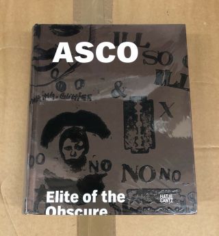 Asco: Elite Of The Obscure: A Retrospective 1972 - 1987 Hardcover / - Rare