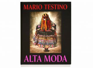 Alta Moda,  Mario Testino - Hardcover - English & Spanish - Rare