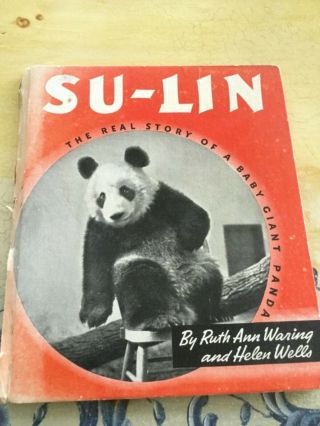 Rare Su - Lin The Real Story Of A Baby Giant Panda,  First Edition 1937,  H/c