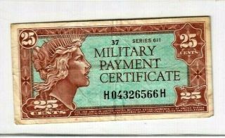 25 Cent " Military Payment Cert.  " Series 611 25 Cent " Mpc " Series 611 Rare