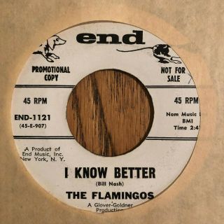 The Flamingos - I Know Better/ Flame Of Love,  End - 1121,  Wlp 45 Rpm,  1962,  Rare