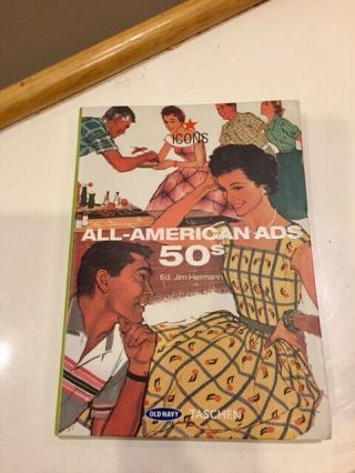 All - American Ads Of The 50s Rare Old Navy Edition