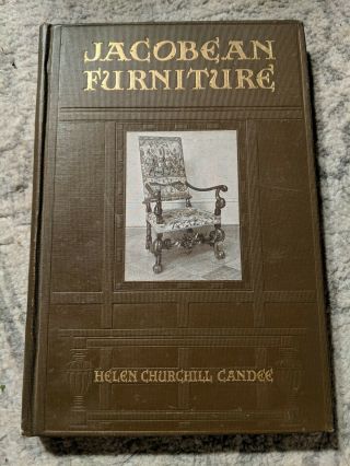 1916 Jacobean Furniture & English Styles In Oak & Walnut By Candee - Rare 1st.