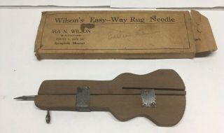 Antique Wilson’s Easy Way Rug Needle With Box
