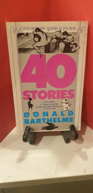 40 Stories By Donald Barthelme.  Rare Cover.