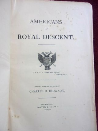 1883,  Signed LImited - AMERICANS OF ROYAL DESCENT - Charles Henry Browning RARE 2