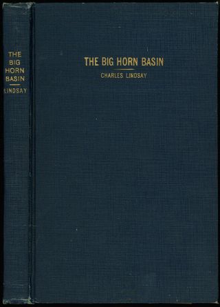 The Big Horn Basin.  Charles Lindsay.  Wyoming.  Cattle.  1932.  Signed.  Rare