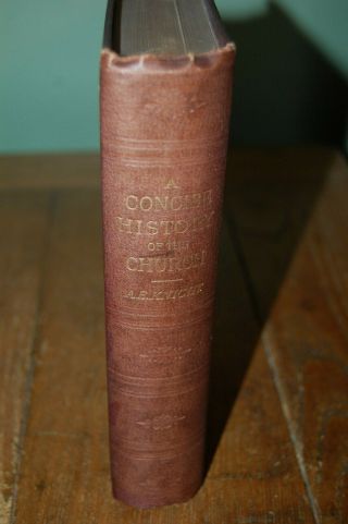 Rare A Concise History Of The Church By A E Knight 1891 Partridge & Co,  London