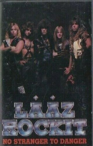 Laaz Rockit No Stranger To Danger Cassette Tape Rare Oop 1985 Rock Hair Metal