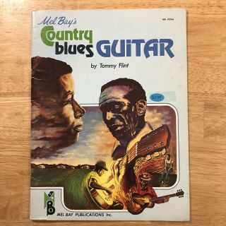 Mel Bay’s Country Blues Guitar Tommy Flint,  1974,  Rare,  Guitar Solos,  1st Ed