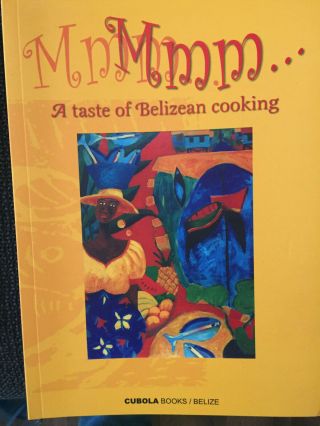 Rare Mmm.  A Taste Of Belizean Cooking By None