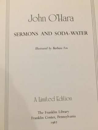 Franklin Library: JOHN O ' HARA:SERMONS & SODA - WATER: IMAGINE KISSING PETE: RARE 3