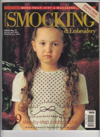 Australian Smocking & Embroidery - Issue No 72 - 2005 - Extremely Rare