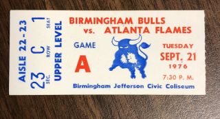 Rare 1976 Wha Birmingham Bulls Vs Nhl Atlanta Flames Ticket Stub Exhibition Game