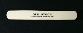 Rare Old Stock Beer Foam Scraper / Philadelphia Brewing Co