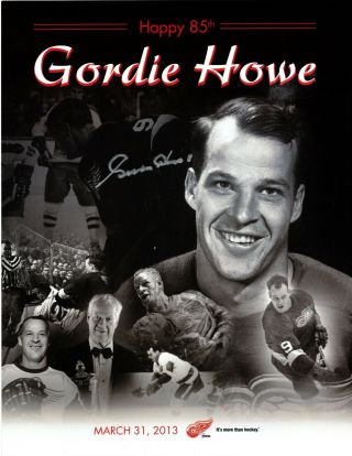 Autographed Gordie Howe Mr.  Hockey 8 X 10 Happy 85th Red Wings Very Rare Signed