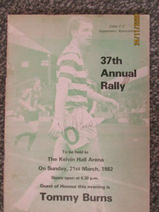 Glasgow Celtic Fc.  Very Rare 1982 Annual Rally Programme Signed By Tommy Burns
