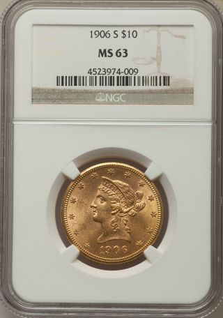 1906 - S $10 Liberty Gold Eagle NGC MS63 - RARE Pop 10 with 8 finer 2