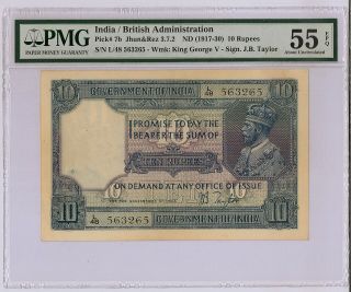 1917 - 30 British India Kgv Rs 10 Rupee Jb Taylor Pmg 55 Epq A Unc P 7b Rare