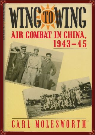 Wwii - - Usaaf - - China - - Chinese - American Composite Wing Rare History 1st Ed