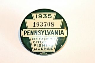 Vintage 1935 PA Pennsylvania Resident Fishing License Button Pin Back W/License 2