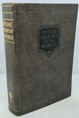 Antique Book Outline History Of The World By Sir J A Hammerton