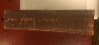 John Brown.  The Making Of A Martyr - Rare First Edition By Robert Penn Warren