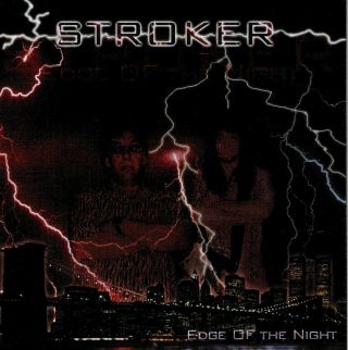 Stroker - Edge Of The Night Cd Mega Rare Sleazy Hair Rock Indie