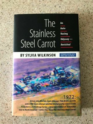 The Stainless Steel Carrot: An Auto Racing Odyssey Revisited Very Rare Signed