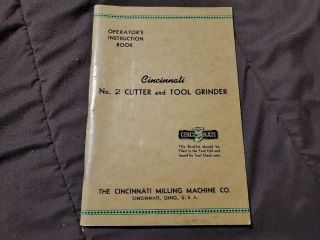 Rare 1943 Operator’s Instruction Book - Cincinnati No 2 Cutter & Tool Grinder