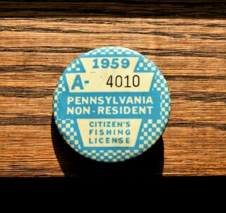 1959 Pa Fishing License Button Pennsylvania Fish Commission Non - Resident Penna