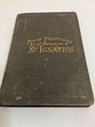 Rare Antique Catholic Pious Practices In Honor Of St.  Ignatius Meditations Prayer